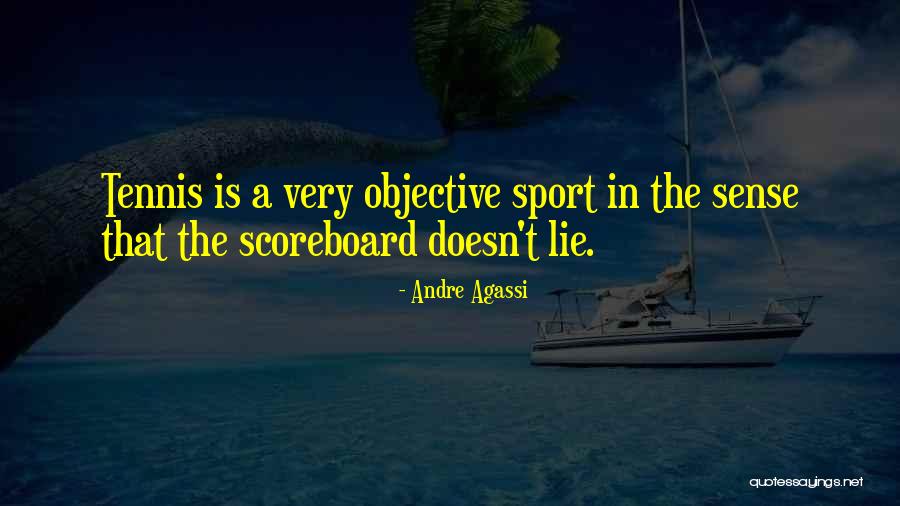 Scoreboard Sports Quotes By Andre Agassi Scoreboard Sports Quotes By Andre Agassi