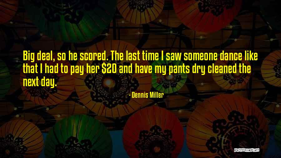 Scored Quotes By Dennis Miller Scored Quotes By Dennis Miller