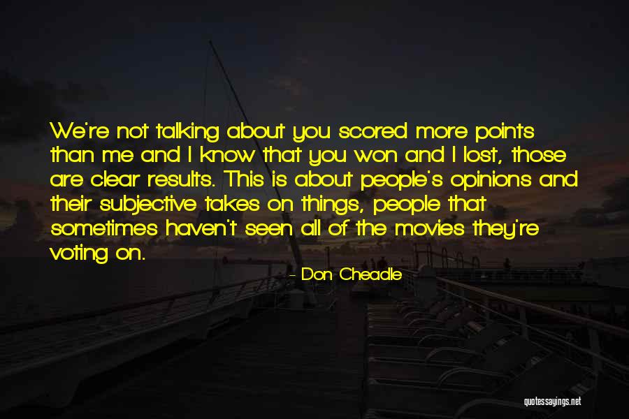 Scored Quotes By Don Cheadle Scored Quotes By Don Cheadle