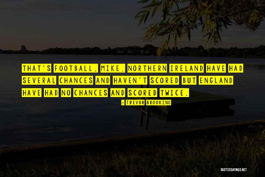 Scored Quotes By Trevor Brooking Scored Quotes By Trevor Brooking