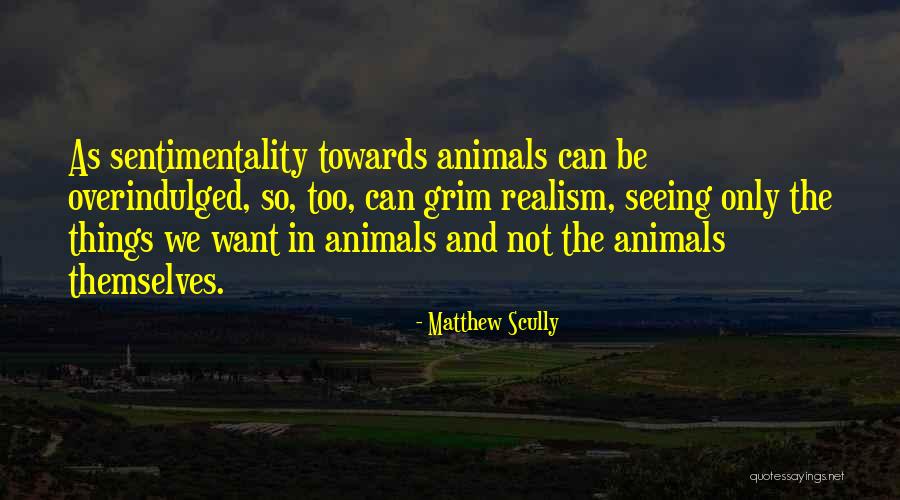 Scoreggia In Inglese Quotes By Matthew Scully Scoreggia In Inglese Quotes By Matthew Scully