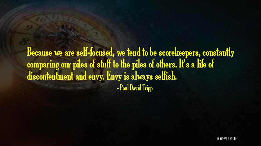Scorekeepers Quotes By Paul David Tripp Scorekeepers Quotes By Paul David Tripp