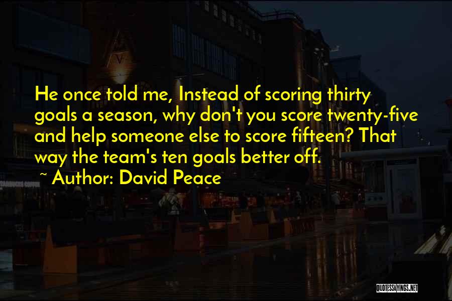Scoring Quotes By David Peace