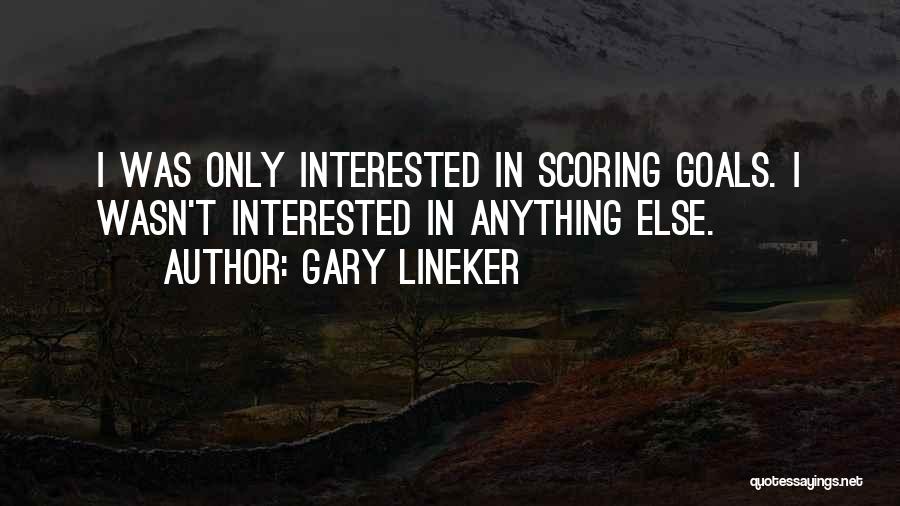 Scoring Quotes By Gary Lineker