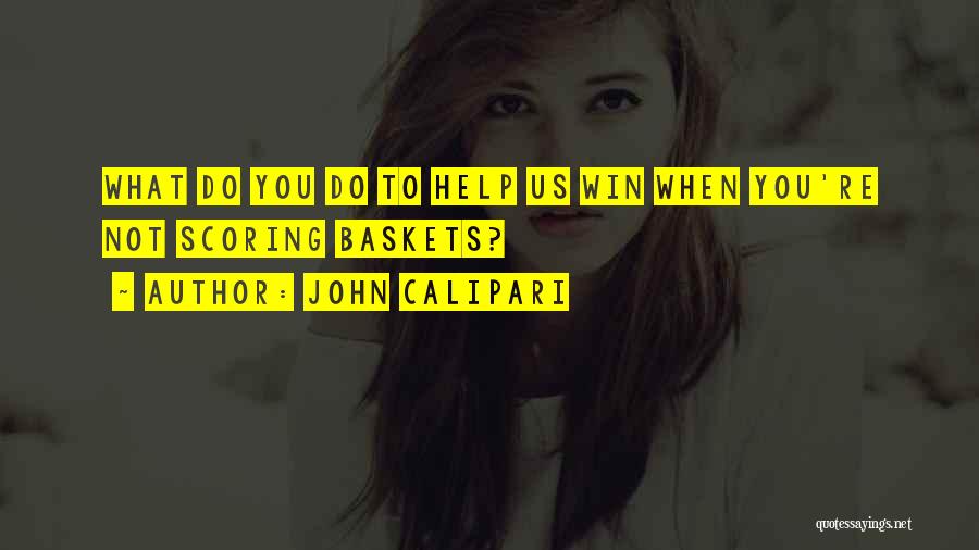 Scoring Quotes By John Calipari