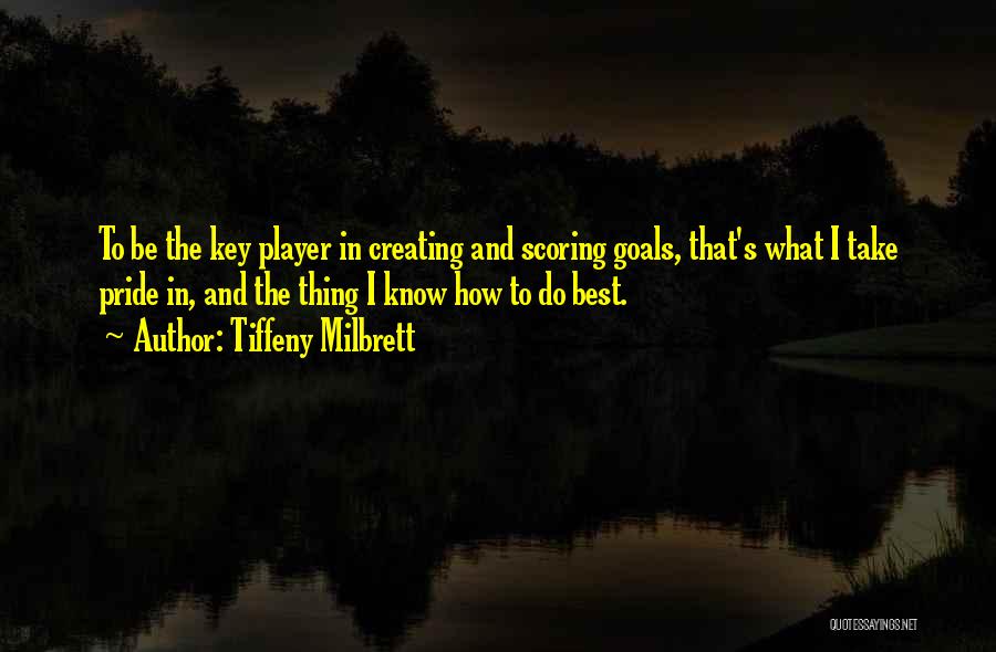 Scoring Quotes By Tiffeny Milbrett