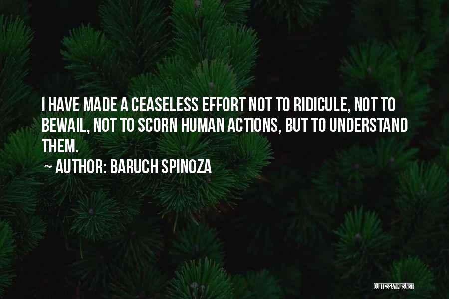 Scorn Philosophy Quotes By Baruch Spinoza