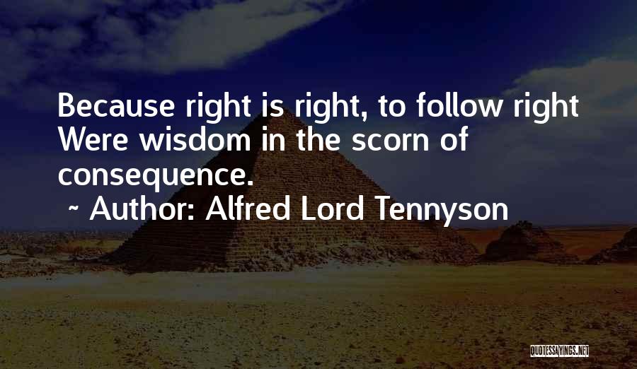 Scorn Quotes By Alfred Lord Tennyson