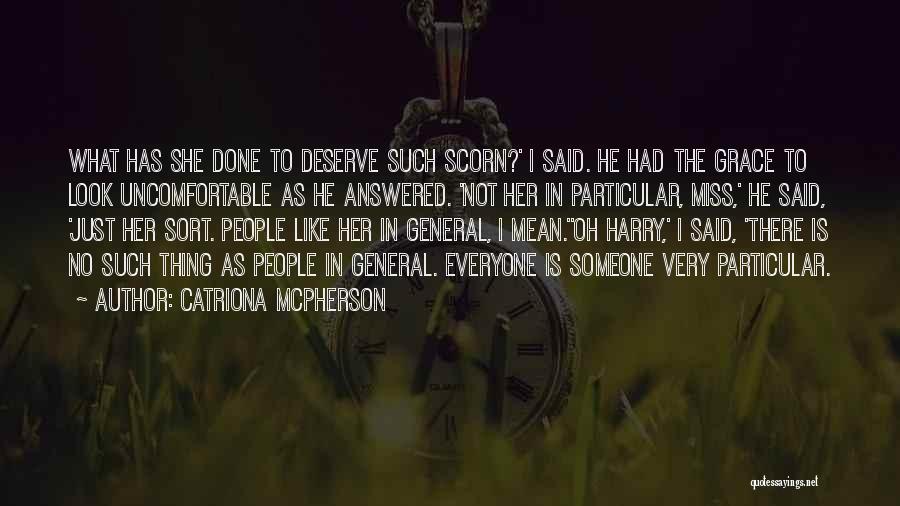 Scorn Quotes By Catriona McPherson