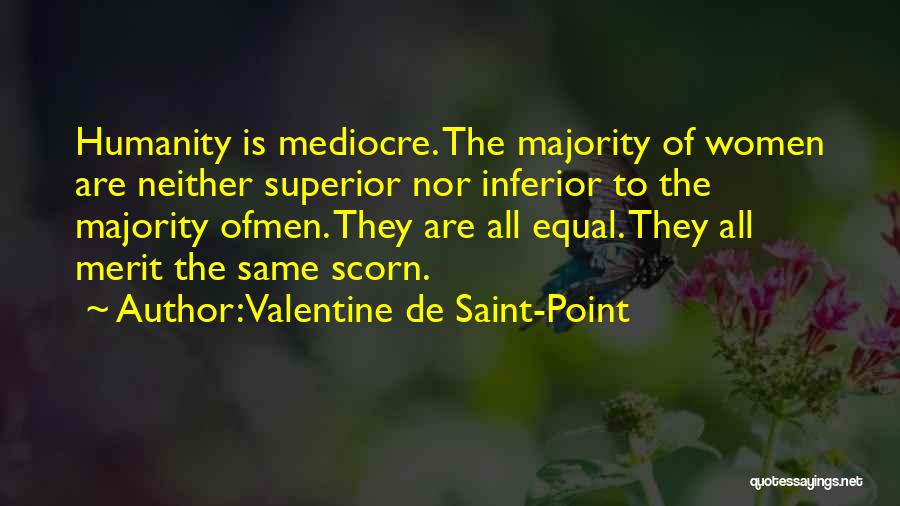 Scorn Quotes By Valentine De Saint-Point