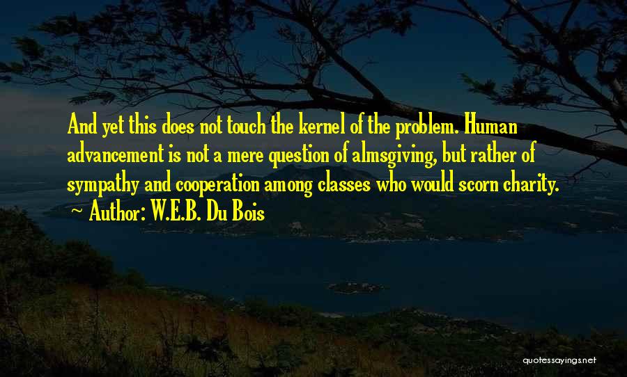 Scorn Quotes By W.E.B. Du Bois