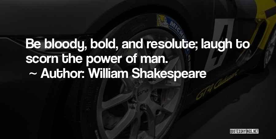 Scorn Quotes By William Shakespeare