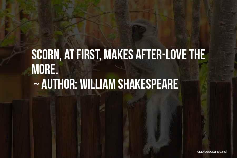 Scorn Quotes By William Shakespeare