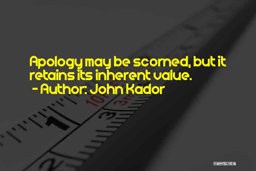 Scorned Ex Quotes By John Kador