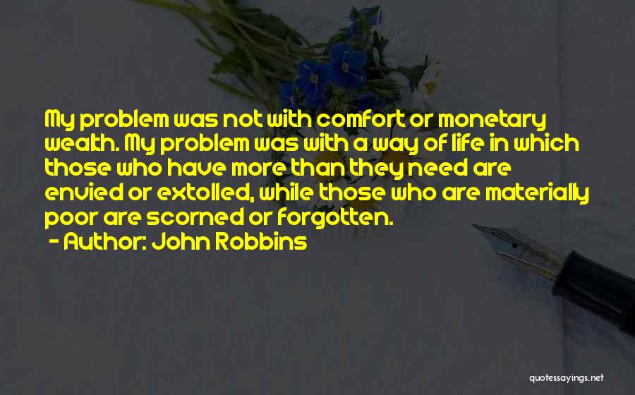 Scorned Ex Quotes By John Robbins