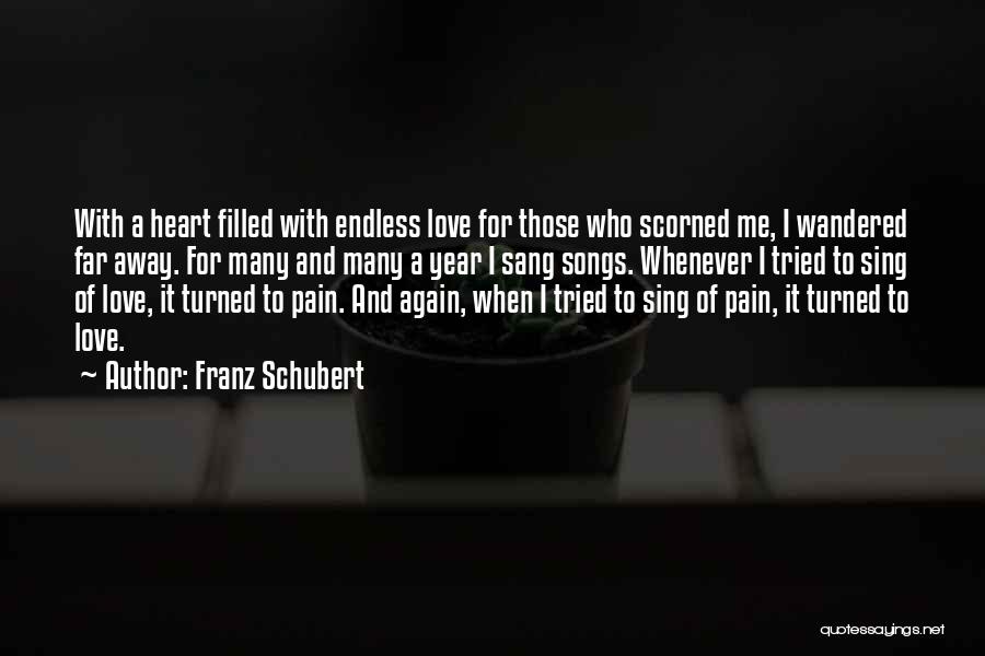 Scorned Heart Quotes By Franz Schubert