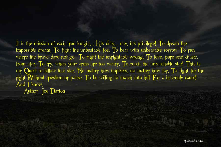 Scorned Man Quotes By Joe Darion
