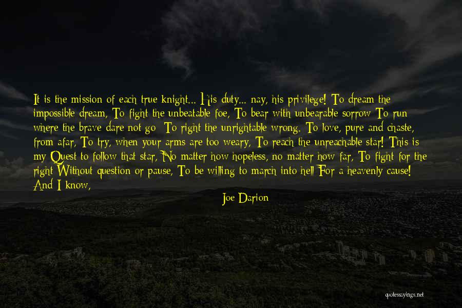 Scorned Man Quotes By Joe Darion