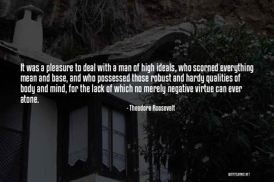 Scorned Man Quotes By Theodore Roosevelt Scorned Man Quotes By Theodore Roosevelt