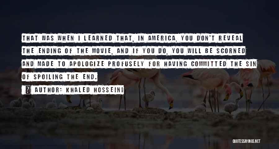 Scorned Movie Quotes By Khaled Hosseini