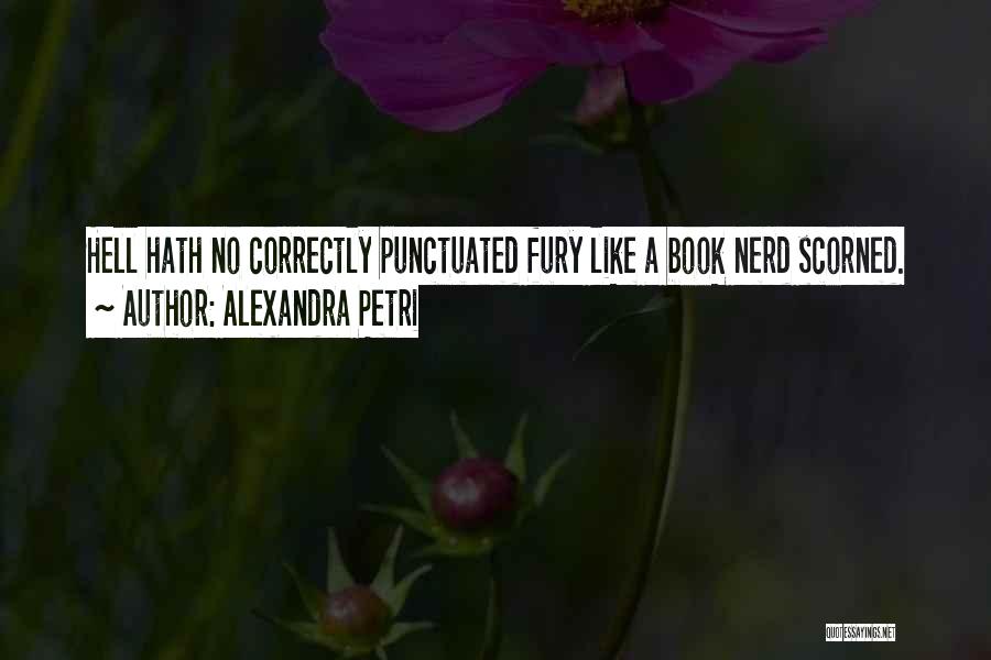 Scorned Quotes By Alexandra Petri