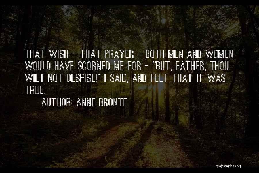 Scorned Quotes By Anne Bronte