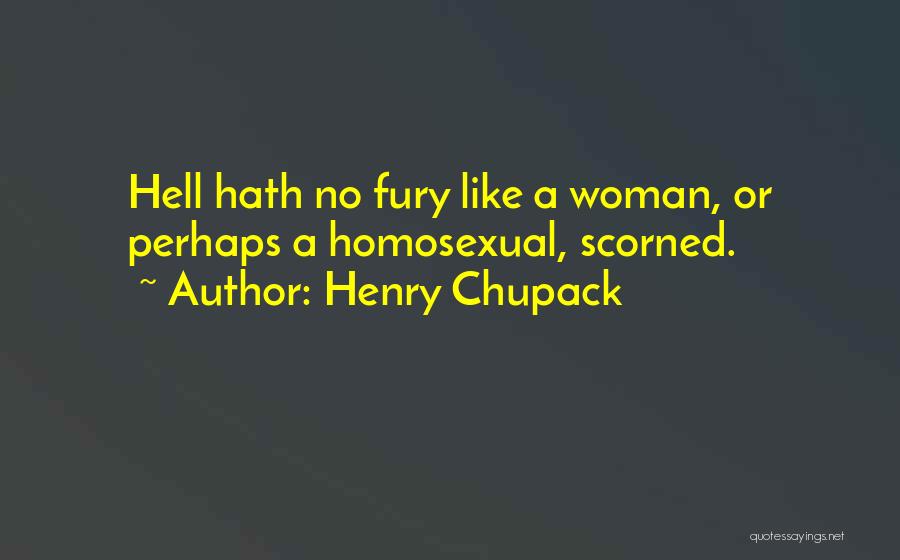 Scorned Quotes By Henry Chupack