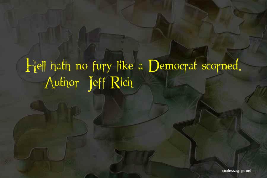 Scorned Quotes By Jeff Rich