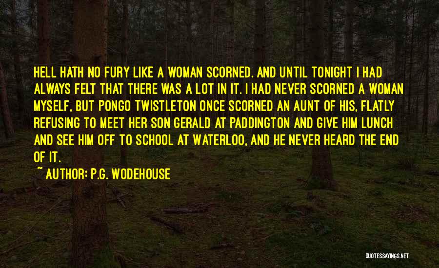 Scorned Quotes By P.G. Wodehouse