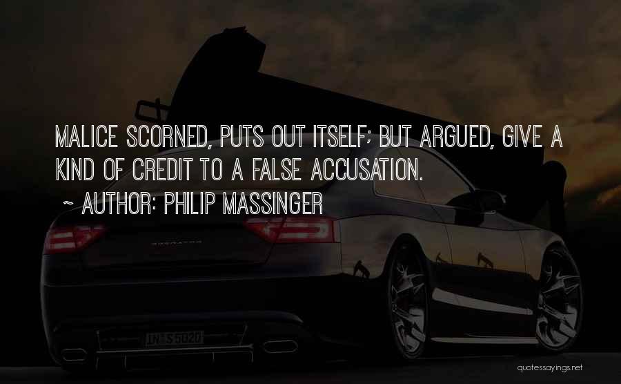 Scorned Quotes By Philip Massinger