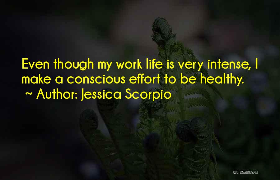 Scorpio Life Quotes By Jessica Scorpio