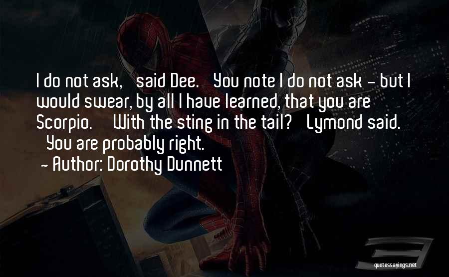 Scorpio Quotes By Dorothy Dunnett