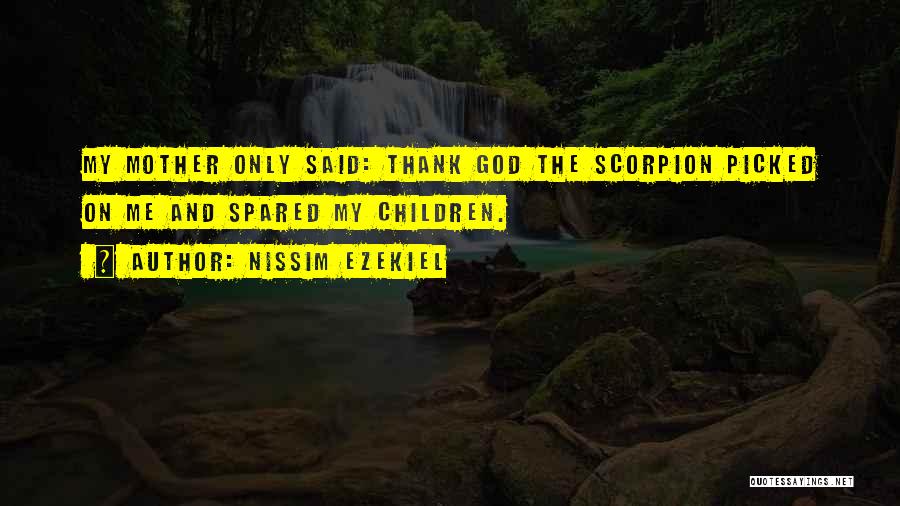 Scorpion Quotes By Nissim Ezekiel