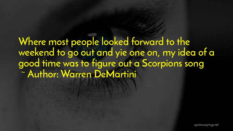 Scorpions Best Song Quotes By Warren DeMartini