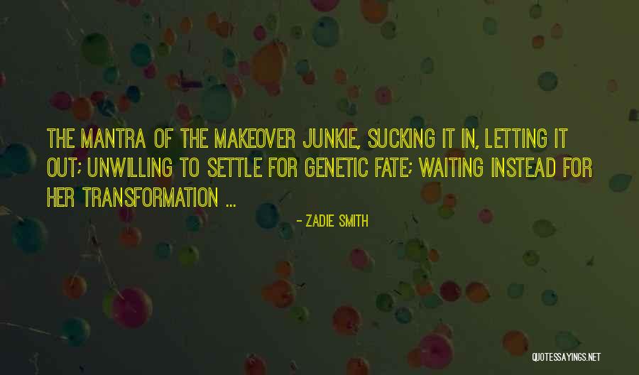 Scorpionul Ep Quotes By Zadie Smith Scorpionul Ep Quotes By Zadie Smith