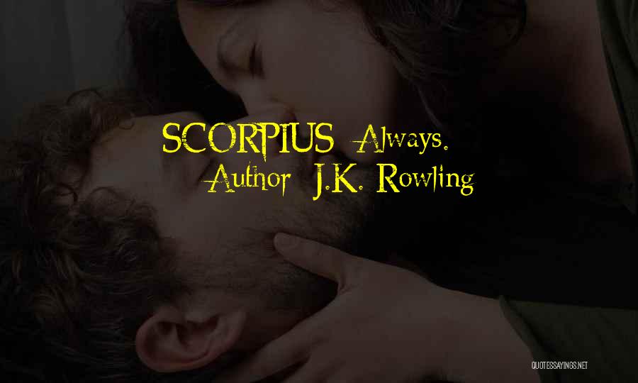 Scorpius Quotes By J.K. Rowling