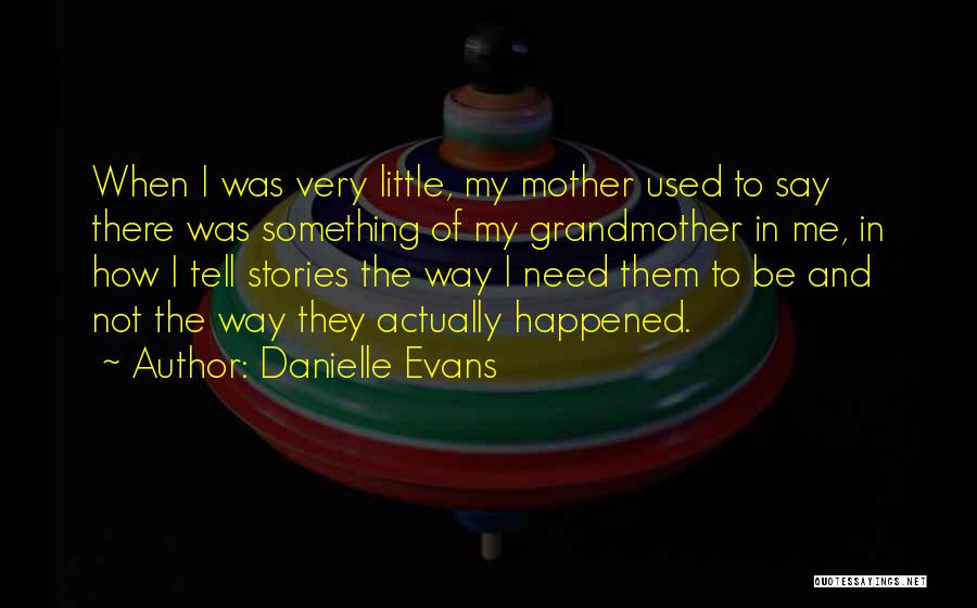 Scorrano Light Quotes By Danielle Evans