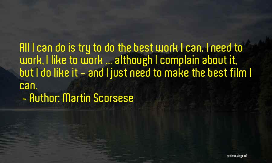 Scorsese Quotes By Martin Scorsese