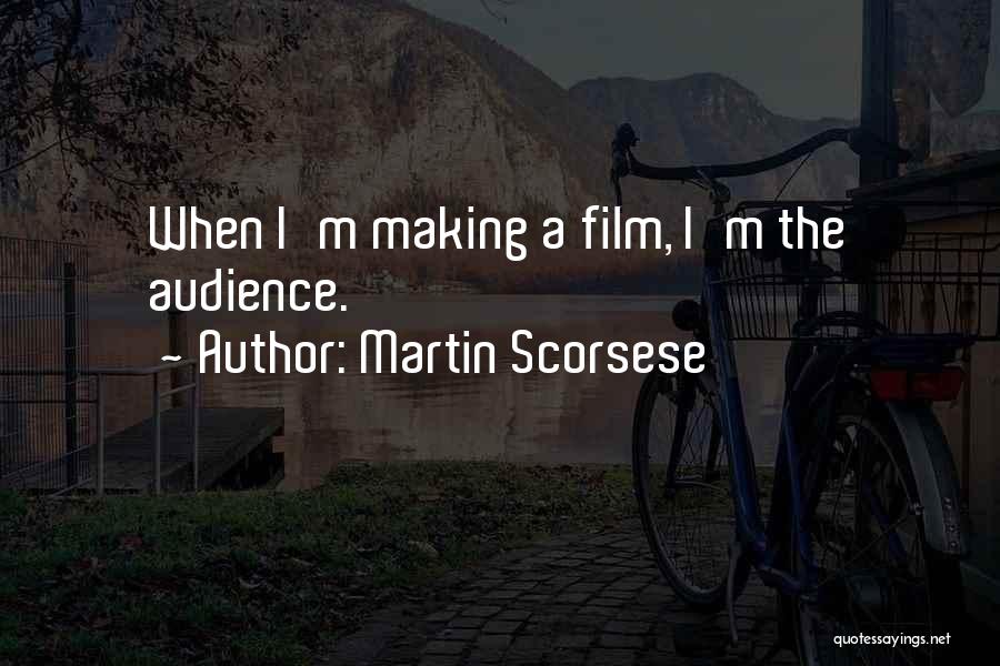 Scorsese Quotes By Martin Scorsese