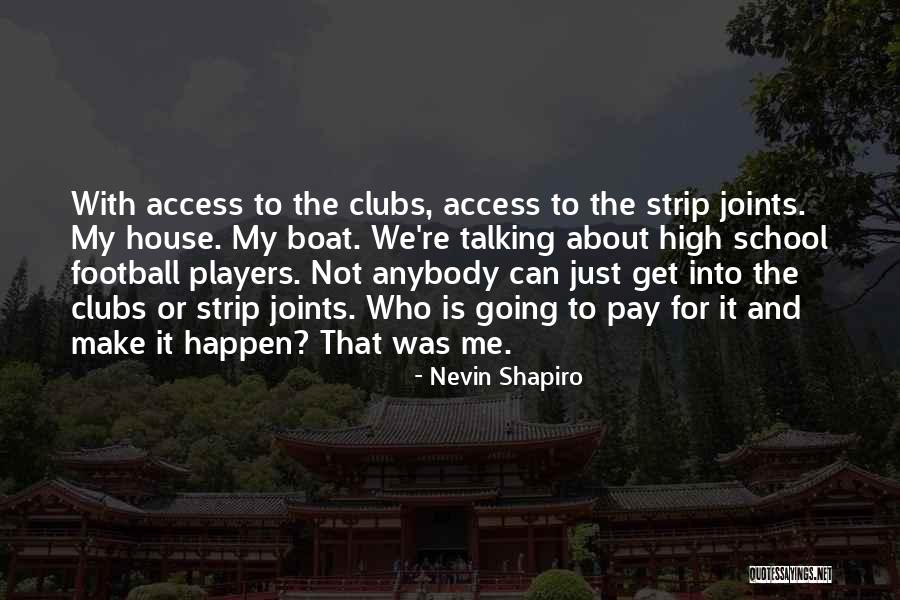 Scorsha Quotes By Nevin Shapiro Scorsha Quotes By Nevin Shapiro