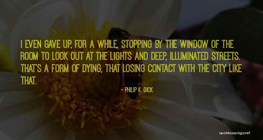 Scorta Virilia Quotes By Philip K. Dick Scorta Virilia Quotes By Philip K. Dick