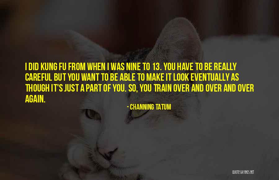 Scortatory Quotes By Channing Tatum Scortatory Quotes By Channing Tatum