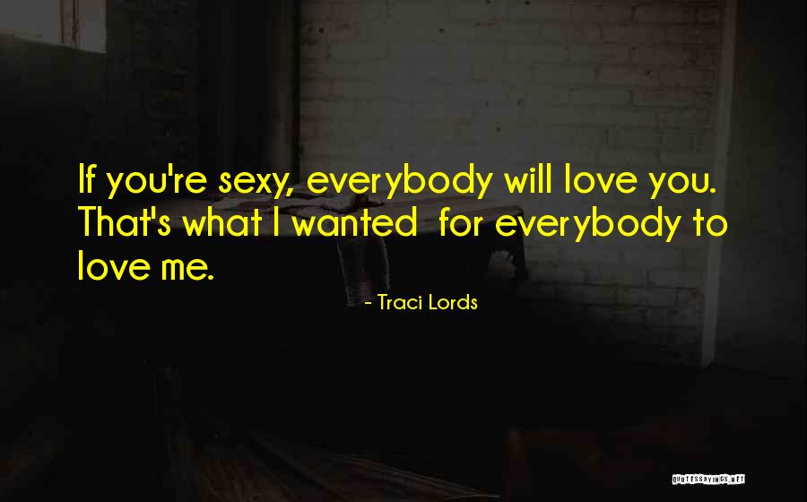 Scortatory Quotes By Traci Lords Scortatory Quotes By Traci Lords