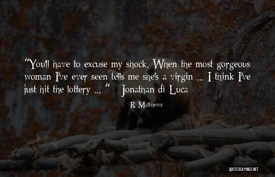 Scortons Quotes By R. Matthews Scortons Quotes By R. Matthews