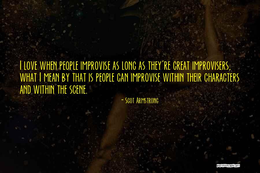 Scot Armstrong Quotes 1603145 Scot Armstrong Quotes 1603145