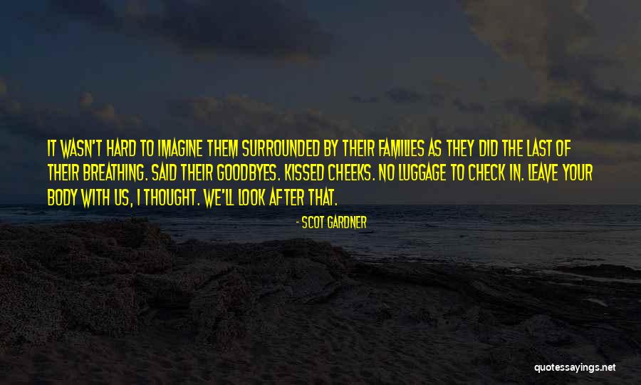 Scot Gardner Quotes 1243341 Scot Gardner Quotes 1243341