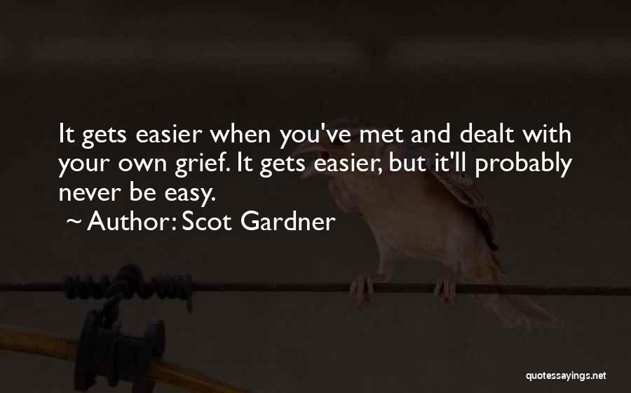 Scot Gardner Quotes 392786