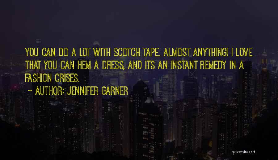 Scotch And Love Quotes By Jennifer Garner