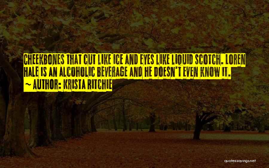 Scotch And Love Quotes By Krista Ritchie