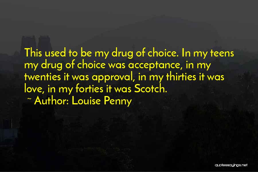 Scotch And Love Quotes By Louise Penny